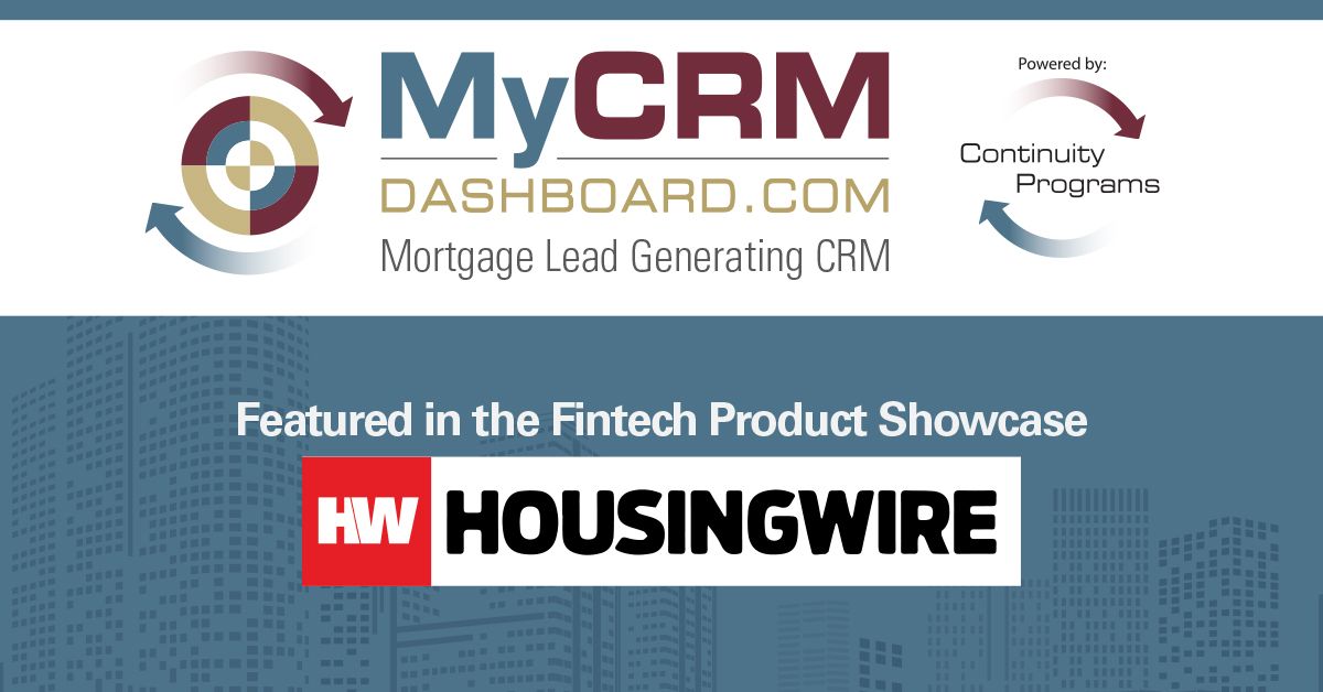 MyCRMDashboard Mortgage CRM HousingWire Fintech Product Showcase